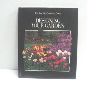 Designing Your Garden The Time-Life Gardener's Guide Hardcover Book 1988 NEW